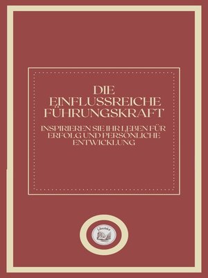 cover image of DIE EINFLUSSREICHE FÜHRUNGSKRAFT